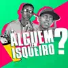 Stream & download Alguém Tem Isqueiro? (feat. MC Rick) - Single