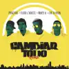 Cambiar Todo (Remix) [feat. Práctiko] - Single album lyrics, reviews, download