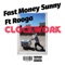 Clockwork (feat. Rooga) - Fast Money Sunny lyrics
