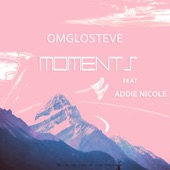 Moments (feat. Addie Nicole) artwork