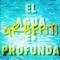 Grand Expectations - El Agua Es Profunda lyrics