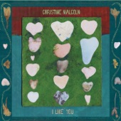 Christine Malcolm - I Like You