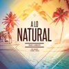 A Lo Natural (feat. DJ Shark El Tiburon) - Single