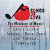 Casey Loves Trucks, Race Cars and Tupelo, Tennessee song lyrics