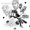 Fresh off the Docket 2 - Single album lyrics, reviews, download