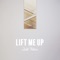 Lift Me Up - Jhalil Walters lyrics