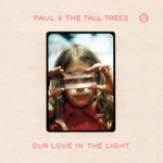 Paul & The Tall Trees - The Word (In the Middle)