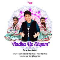 Falguni Pathak & Shail Hada - Radha Ne Shyam (feat. Jigar Soni & Suhrad Soni) artwork
