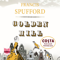 Francis Spufford - Golden Hill artwork
