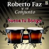 Roberto Faz y Su Conjunto - Pita Camión (Anota Flora)