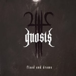 Gnosis - Flood and Drown