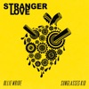 Stranger Love - Single