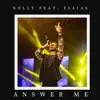 Answer Me (feat. Esaias) - Single album lyrics, reviews, download