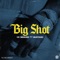 Big Shot (feat. Mustard) artwork