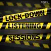 Lock-Down Listening Sessions album lyrics, reviews, download