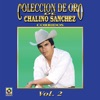 Colección de Oro de Chalino Sánchez, Vol. 2: Corridos