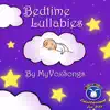 Bedtime Lullabies album lyrics, reviews, download