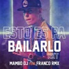 Esto Es Pa' Bailarlo Rkt (feat. Franco RMX) - Single