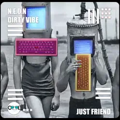 Just Friend - Single - Neón Just Friend - Single - Neón