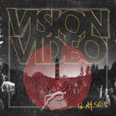 In My Side (Single Version) - Vision Video