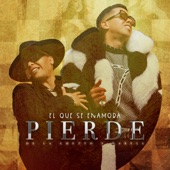 El Que Se Enamora Pierde (feat. Darell) artwork