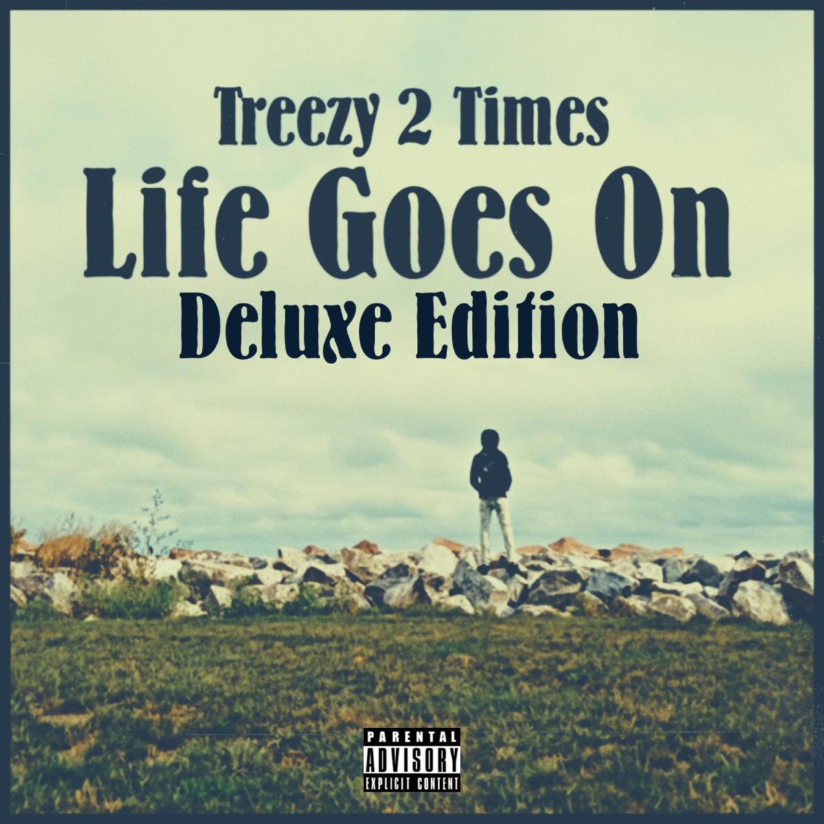 life-goes-on-deluxe-edition-by-treezy-2-times-on-apple-music