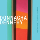 Donnacha Dennehy: Surface Tension & Disposable Dissonance artwork