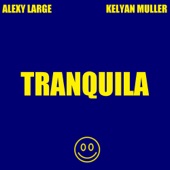 Tranquila (feat. Kelyan Muller) artwork