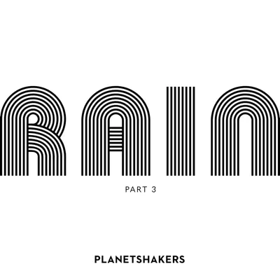 Rain Pt 3 (Live) - EP - Planetshakers