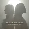 Stream & download Por Un Milagro (feat. Aimee Kelly) - Single