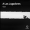 A los Jugadores - Yoel lyrics