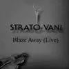 Stream & download Blaze Away (Live) - Single