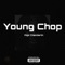 Young Chop - Mojo Chamberlin lyrics