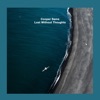 Lost Without Thoughts - Single