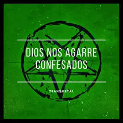 Dios Nos Agarre Confesados - Single - Transmetal