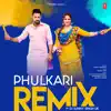 Phulkari Remix - Single album lyrics, reviews, download