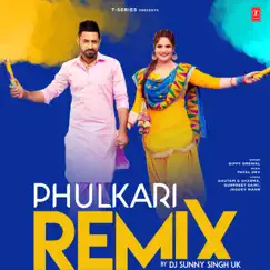 Phulkari Remix - Single by Gippy Grewal & DJ Sunny Singh UK album reviews, ratings, credits