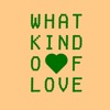What Kind Of Love - Single, 2023
