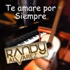 Te Amaré Por Siempre
