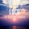 Loco (feat. Yonas) - La Vie lyrics