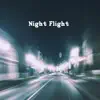 Night Flight album lyrics, reviews, download