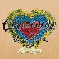 Corazoncito (feat. Adal Loreto) [Banda Remix] - Single - Osmar Pérez