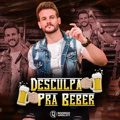 Desculpa pra Beber - Single - Rodrigo Sbardelatti