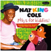 Nat King Cole Plays For Kiddies!: Selections From "Hittin’ the Ramp" (The Early years 1936 -1943) artwork
