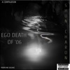 The Ego Death of '06: A Compilation