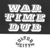 Culture Abuse - War Time Dub, Culture City (feat. Lil Ugly Mane)