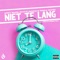 Niet Te Lang (feat. Damian Twilt, Fabiola & Rasskulz) artwork