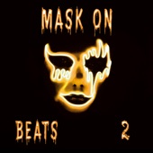 Mask on Beats 2 (Instrumental) artwork