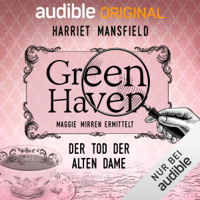 Harriet Mansfield - 1. Der Tod der alten Dame: Green Haven. Maggie Mirren ermittelt artwork