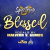 Blessed (feat. Malvern V. Gumbs) - Single